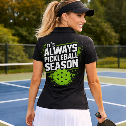 Women Pickleball Polo Shirt Custom Name It s Always Pickleball Season Black Green Sport Design