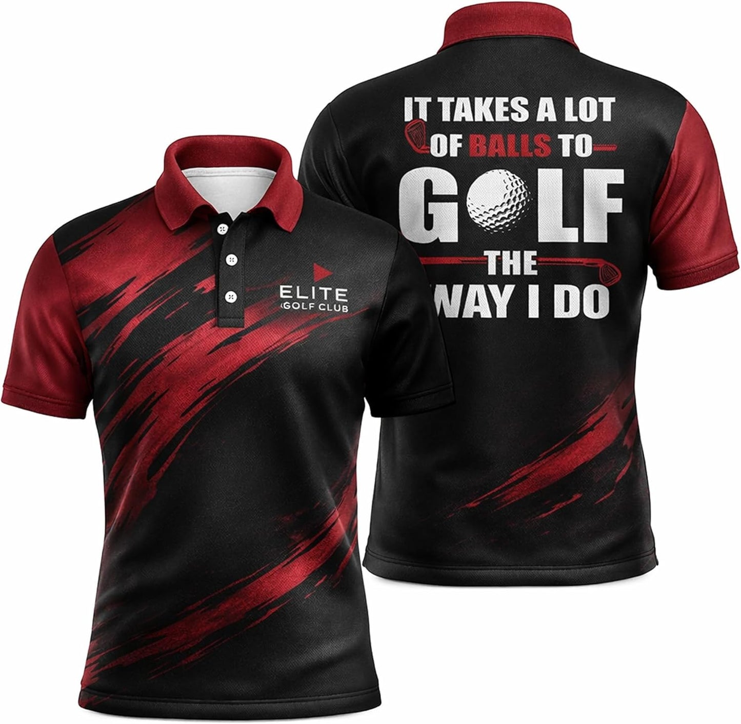 Funny Golf Polo Shirt It Takes A Lot of Balls to Golf Performance Red Black Shirt