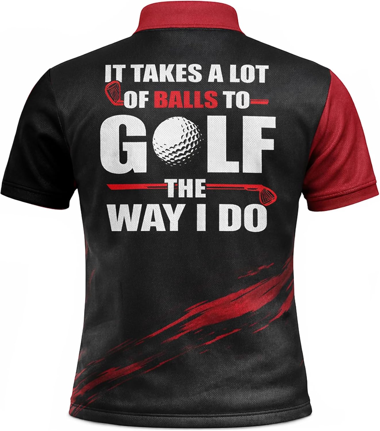 Funny Golf Polo Shirt It Takes A Lot of Balls to Golf Performance Red Black Shirt