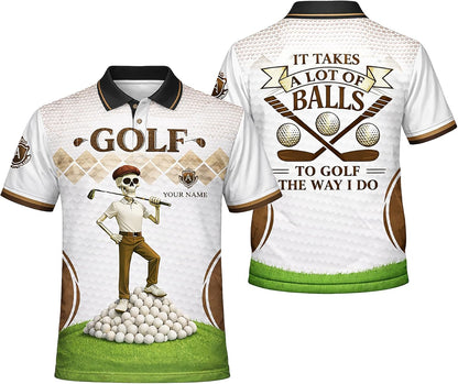 Funny Golf Polo Shirt It Takes A Lot of Balls to Golf The Way I Do Custom Name Performance Shirt Black