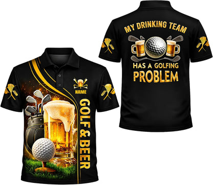 Funny Golf & Beer Polo Shirt My Drinking Team Has A Golfing Problem Custom Name Golf Polo Shirt Men Performance Golf Shirt Black