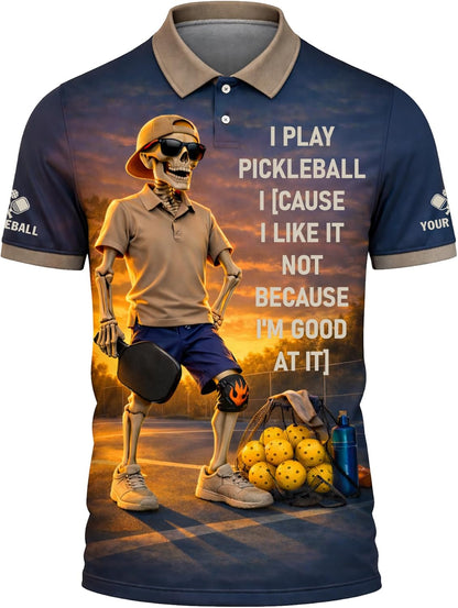 Funny Pickleball Skeleton Polo Shirt I Play Pickleball Because I Like It Performance Pickleball Shirt Men Women Black