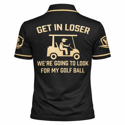Funny Golf Skeleton Polo Shirt Get In Loser Golf Cart Humor Personalized Golf Shirt