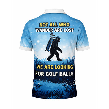 Funny Bigfoot Golf Polo Shirt Custom Name Not All Who Wander Are Lost Golfer Gift Blue Performance Polo