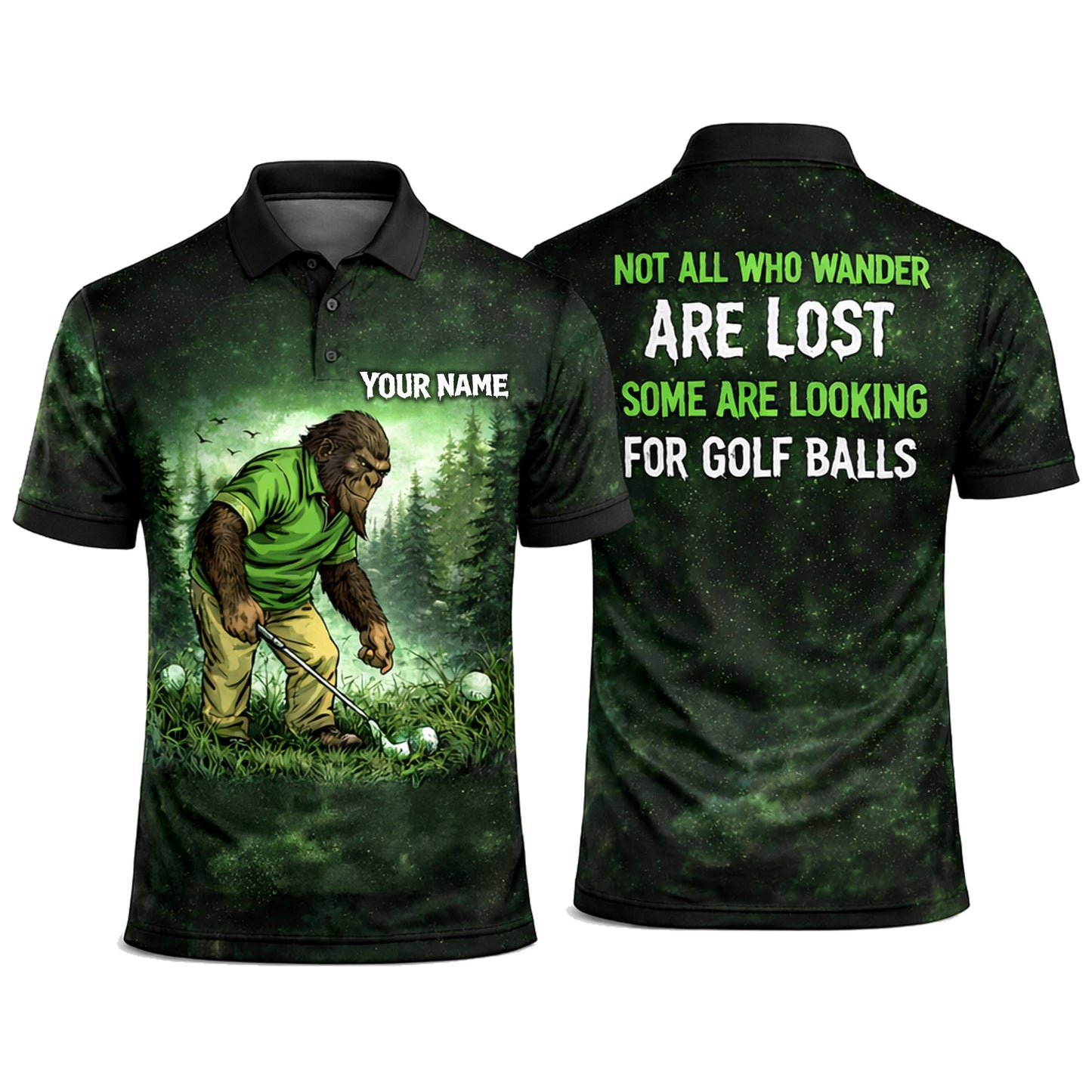 Bigfoot Golf Polo Shirt Funny Not All Who Wander Are Lost Golf Balls Personalized Shirt